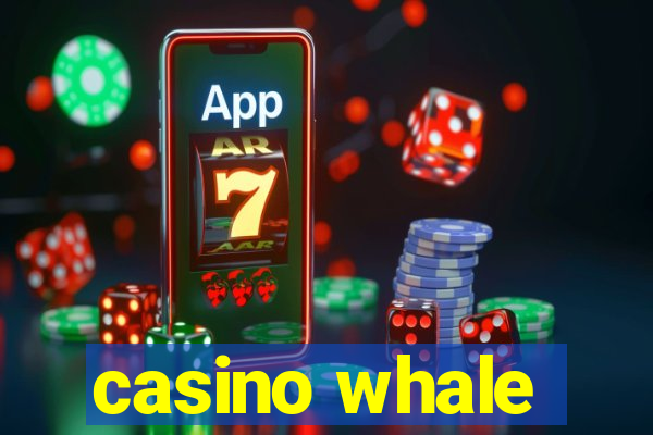 casino whale